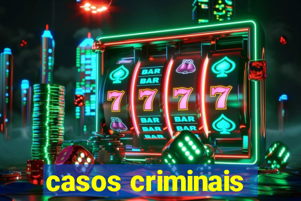 casos criminais